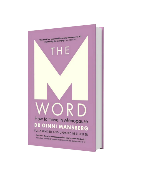 THE M WORD: HOW TO THRIVE IN MENOPAUSE